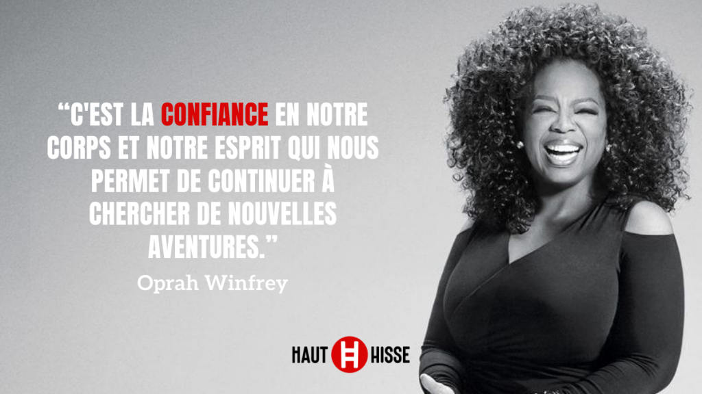 Citation d'Oprah Winfrey sur la confiance en soi - haut hisse